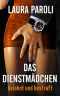 [Dienstmädchen 01] • Belohnt und bestraft (Dominanz, BDSM, Erotik)